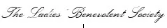 Ladies’ Benevolent Society