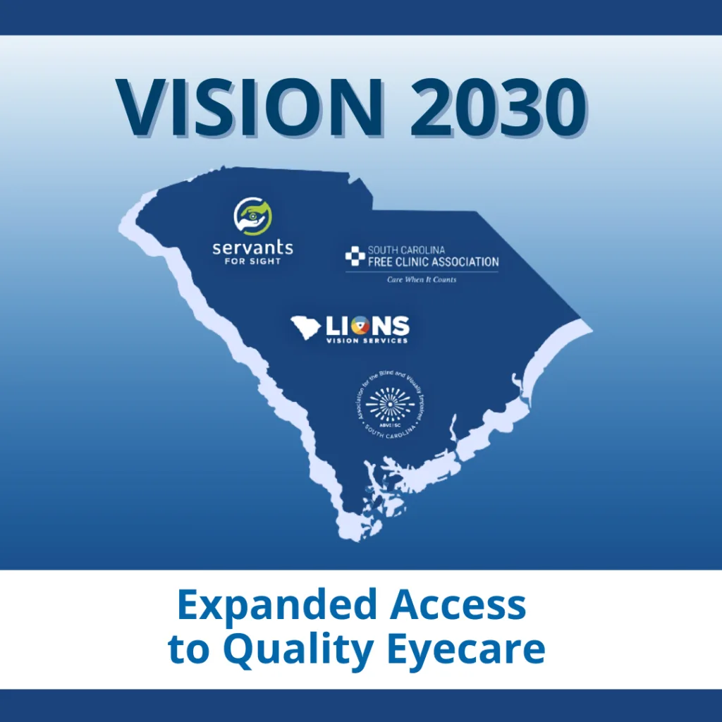 A graphic of the state of South Carolina sits on a faded blue background. The logos for ABVI, Servants for Sight, Lions Vision Services, and SC Free Clinic Association overlay the state graphic. Text below reads: Expanded Access to Quality Eyecare