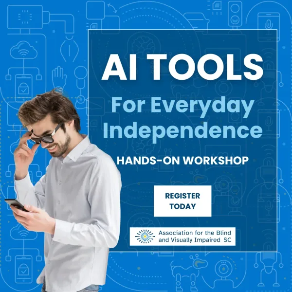 A young man in MetaGlasses smiles while looking down at his phone. White text on a decorative blue background reads AI Tools for Everyday Independence. Hands-on Workshop.