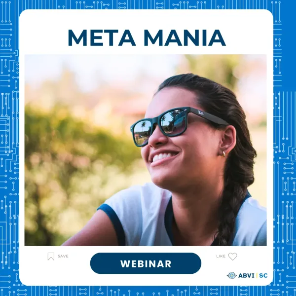 A teenage girl wearing RayBans sits outside smiling. Text above reads Meta Mania. Webinar. ABVI logo bottom right.